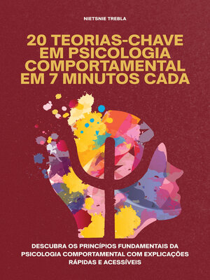 cover image of 20 Teorias-Chave em Psicologia Comportamental em 7 Minutos Cada